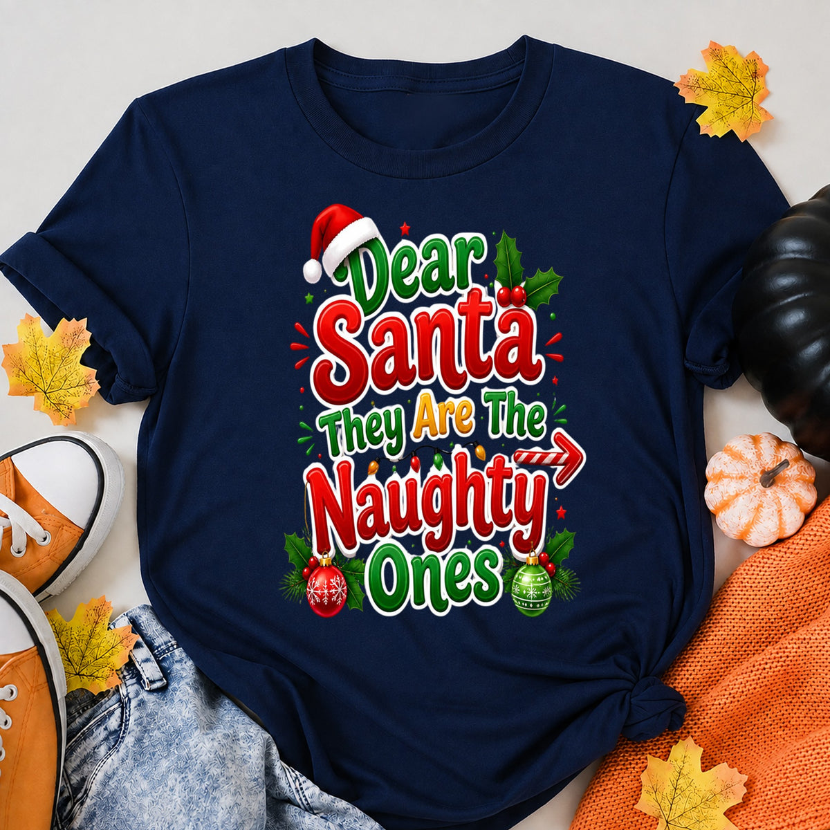 Dear Santa They Are The Naughty Ones Christmas T-Shirt - product view 8
