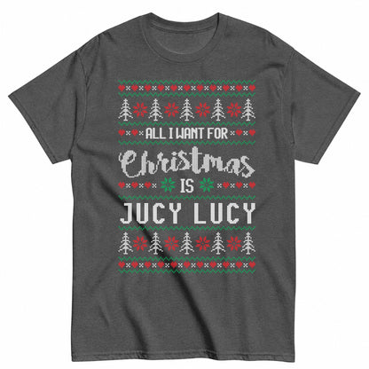 All I Want For Christmas Is Jucy Lucy Ugly Christmas Sweater T-Shirt - product view 3