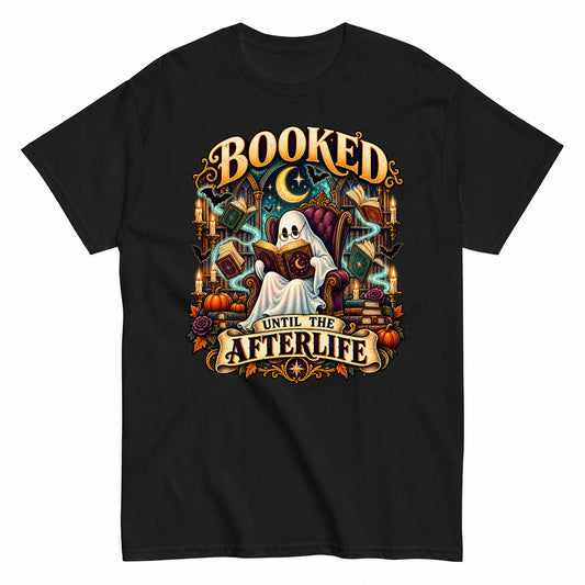Booked Until The Afterlife Funny Halloween Ghost Book Lover Design Halloween Shirt in Black – product view