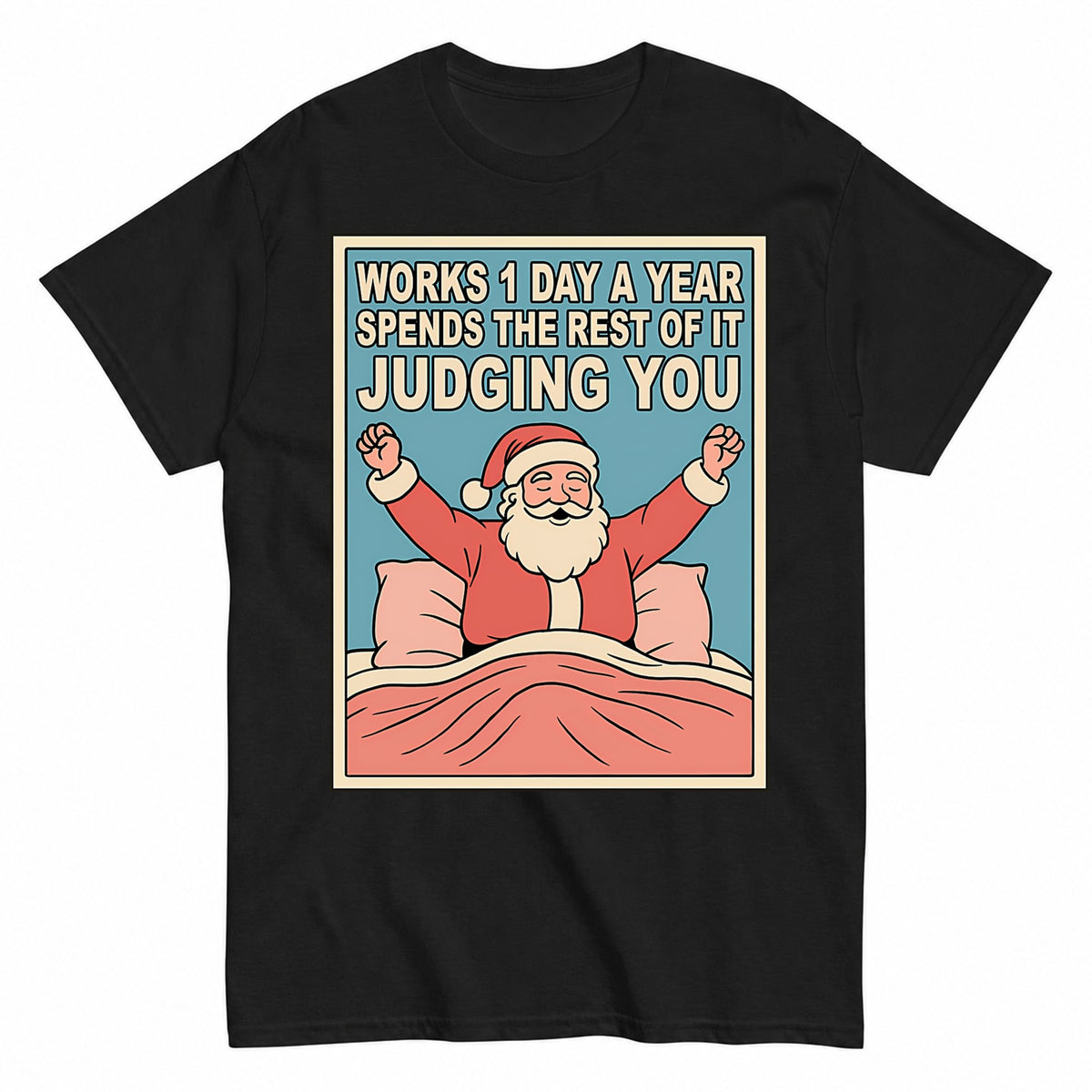 Santa Clause Meme Christmas T-Shirt - product view 1