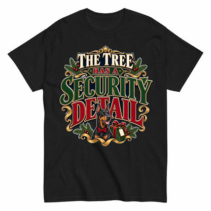 The Tree Has A Security Detail Christmas T-Shirt - product view 1