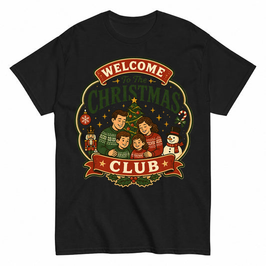 Welcome To The Christmas Club Christmas Family T-Shirt - product view 1
